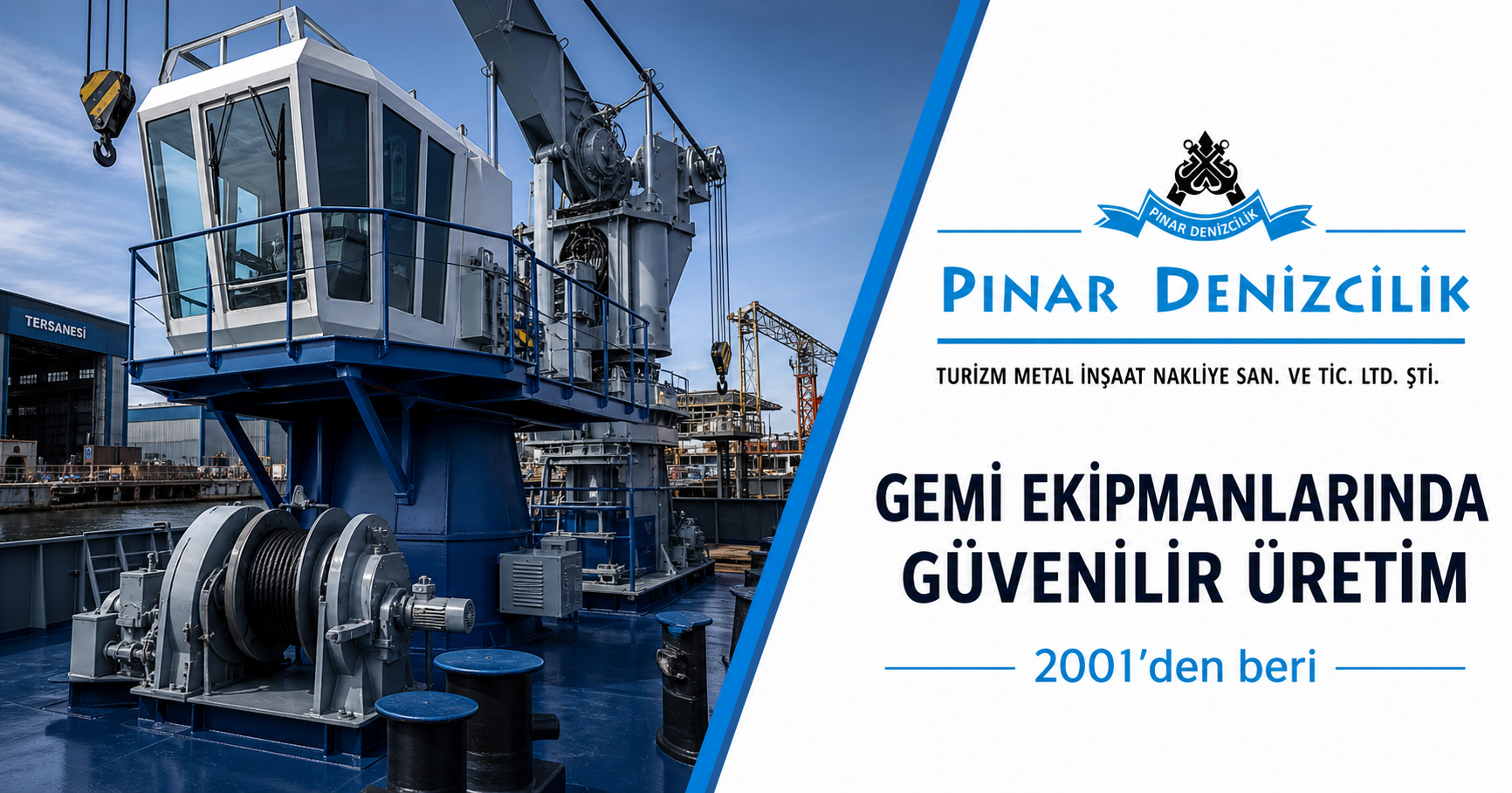 GEMİ EKİPMANLARINDA GÜVENLİ ÜRETİM